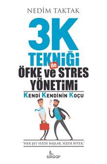 3K Tekniği İle Öfke Ve Stres Yönetimi - Nedim Taktak