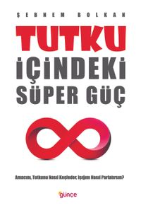 Tutku İçindeki Süper Güç