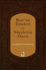 Kur'an İlimleri ve Surelerin Özeti