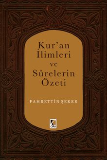 Kur'an İlimleri ve Surelerin Özeti