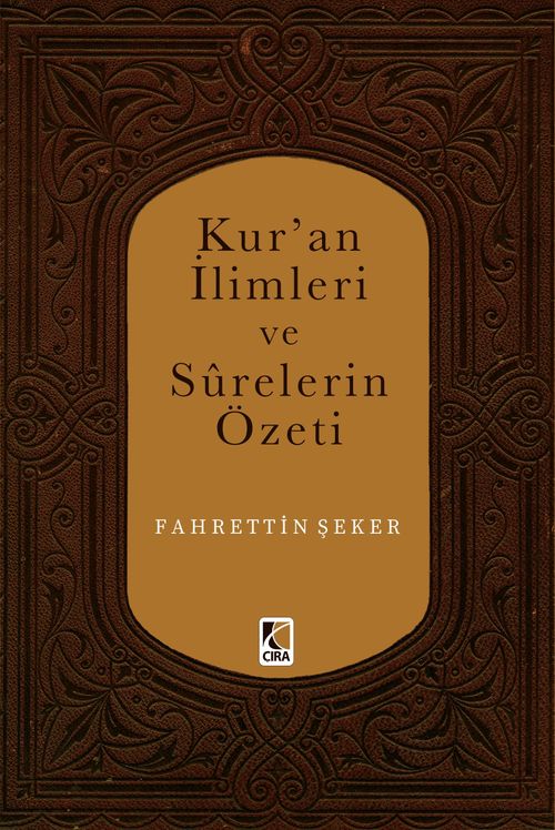 Kur'an İlimleri ve Surelerin Özeti