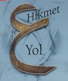  Hikmet ve Yol
