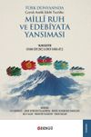 T&uuml;rk D&uuml;nyasında &Ccedil;eyrek Asırlık Edebi Tecr&uuml;be: Milli Ruh Ve Edebiyata Yansıması