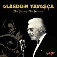 Bir Varmış Bir Yokmuş (Alaeddin Yavaşça) (Cd)