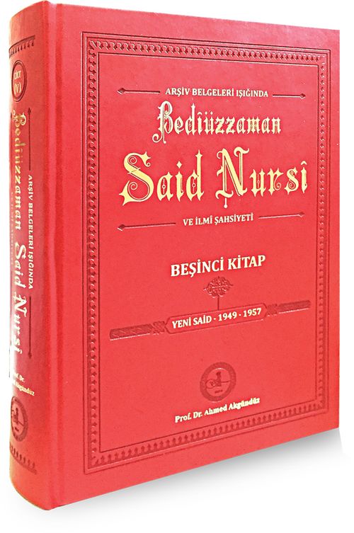 Arşiv Belgeleri Işığında Bediüzzaman Said Nursi ve İlmi Şahsiyeti  Beşinci Kitap
