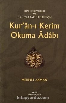 Din Görevlileri ve İlahiyat Fakülteleri İçin Kur'an-ı Kerim Okuma Adabı