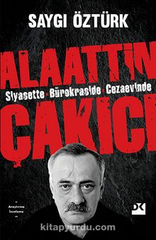 Alaattin Çakıcı & Siyasette Bürokraside Cezaevinde - Saygı Öztürk