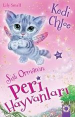 Sisli Ormanın Peri Hayvanları / Kedi Chloe