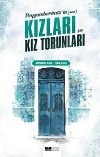 Peygamberimizin (Sas) Kızları ve Torunları