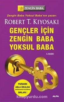 Zengin Baba Yoksul Baba Gençler İçin - Robert T. Kiyosaki