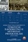 Meşrutiyet’ten Cumhuriyet’e Türkiye’de İlköğretim ve Müfredat Programları (1913-1936)