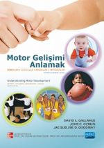 Motor Gelişimi Anlamak & Bebekler, Çocuklar, Ergenler, Yetişkinler