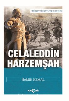 Celaleddin Harzemşah - Namık Kemal