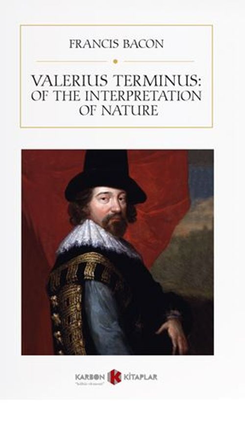 Valerius Terminus: Of The Interpretation Of Nature