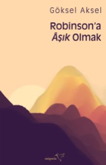Robinson'a Aşık Olmak