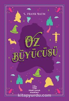 Oz Büyücüsü - Lyman Frank Baum