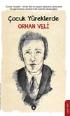&Ccedil;ocuk Y&uuml;reklerde / Orhan Veli