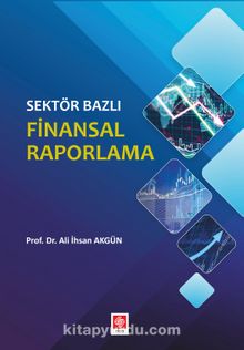 Sektör Bazlı Finansal Raporlama - Ali İhsan Akgün