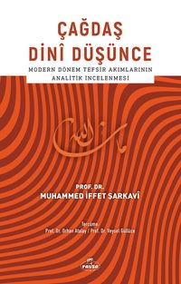 Çağdaş Dini Düşünce & Modern Dönem Tefsir Akımlarının Analitik İncelenmesi