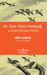 Bir Kum Yöresi Almanaği Ve Oradan Buradan Eskizler