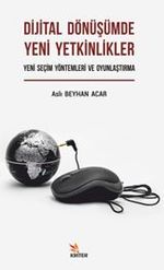 Dijital Dönüşümde Yeni Yetkinlikler: Yeni Seçim Yöntemleri Ve Oyunlaştırma