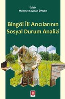 Bingöl İli Arıcılarının Sosyal Durum Analizi