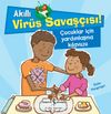 Akıllı Virüs Savaşçısı & Çocuklar İçin Yardımlaşma Kılavuzu