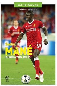 Sadio Mane Afrika’nın İncisi