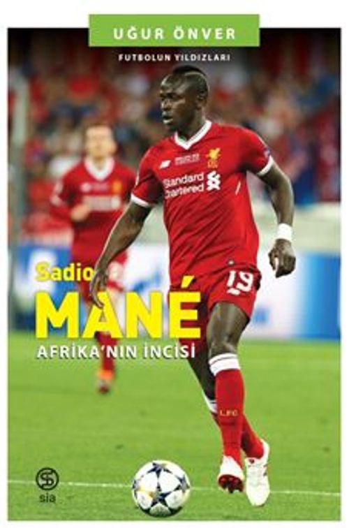 Sadio Mane Afrika'nın İncisi