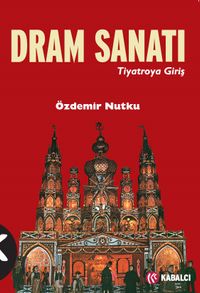Dram Sanatı (Tiyatroya Giriş)