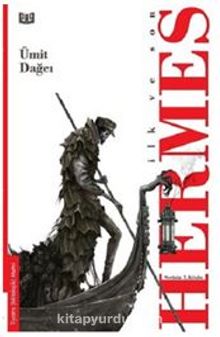 İlk ve Son - Hermes - Ümit Dağcı