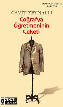 Coğrafya Öğretmeninin Ceketi - Cavit Zeynallı