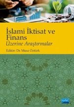 İslami İktisat ve Finans Üzerine Araştırmalar