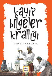 Kayıp Bilgeler Krallığı - Neşe Karakaya