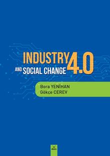 Industry 4.0 and Socıal Change 