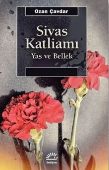 Sivas Katliamı / Yas ve Bellek
