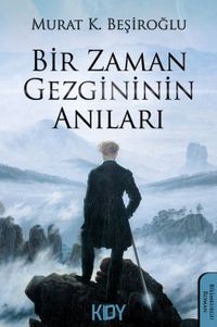 Bir Zaman Gezgininin Anıları