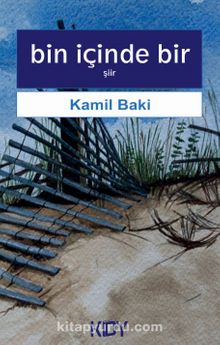 Bin İçinde Bir - Kamil Baki