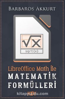 Libreoffice Math ile Matematik Formülleri - Barbaros Akkurt