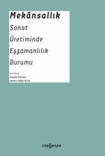 Mekansallık: Sanat Üretiminde Eşzamanlılık Durumu