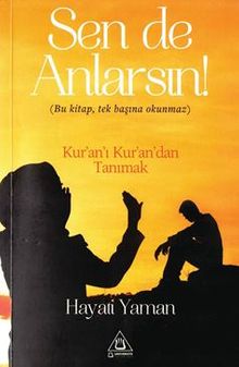 Sen De Anlarsın / Bu kitap,tek başına okunmaz Kur'an'ı Kur'an'dan Tanımak