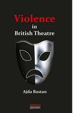 Violence in British Theatre