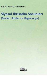 Siyasal İktisadın Sorunları / Devlet, İktidar ve Hegemonya 