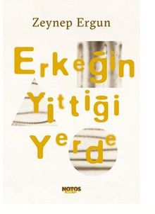 Erkeğin Yittiği Yerde