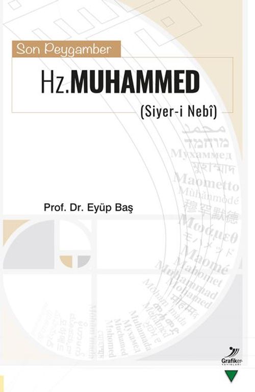 Son Peygamber Hz. Muhammed (Siyer-i Nebi)