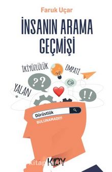 İnsanın Arama Geçmişi - Faruk Uçar