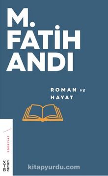Roman ve Hayat - Prof. Dr. M. Fatih Andı