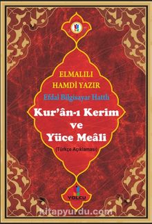 Kur'an-ı Kerim ve Yüce Meali (Türkçe Açıklaması) (Efdal Bilgisayar Hatlı - Orta Boy - Fihristli)