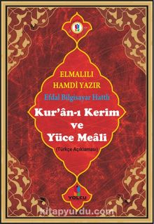 Kur'an-ı Kerim ve Yüce Meali (Türkçe Açıklaması) (Efdal Bilgisayar Hatlı - Rahle Boy - Fihristli) (Kod:Mus013)