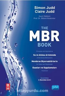 MBR Su ve Atıksu Arıtımında Membran Biyoreaktörlerin Esasları ve Uygulamaları - The MBR Book Principles and Applications of Membrane Bioreactors for Water and Wastewater Treatment